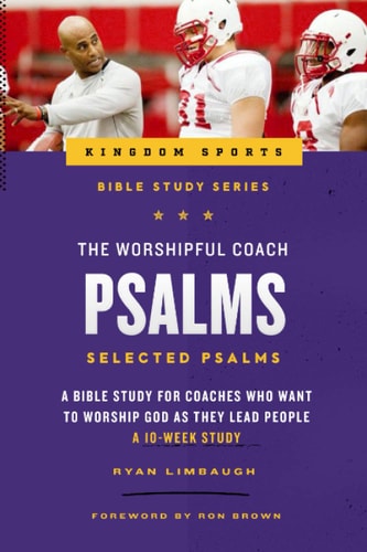 The Worshipful Coach Psalms