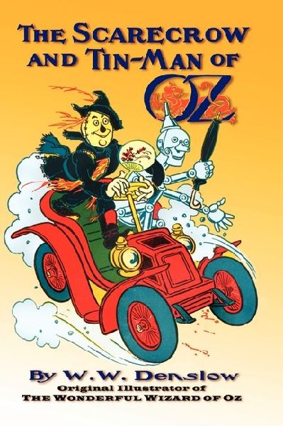 The Scarecrow and Tin-man of Oz