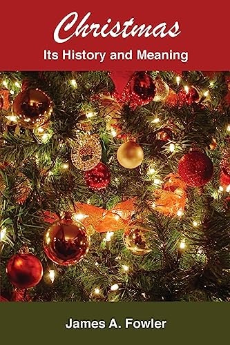 Christmas Its History and Meaning