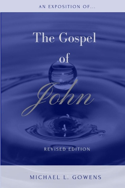 An Exposition of the Gospel of John