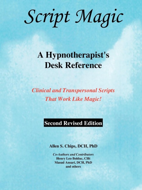 Script Magic: A Hypnotherapist's Desk Reference