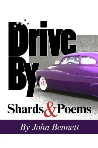Drive By Shards & Poems