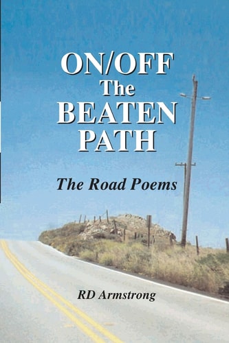 On/off the Beaten Path The Road Poems