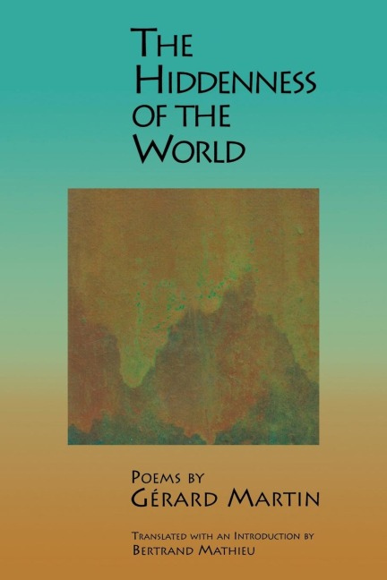 La Derobee Du Monde/The Hiddenness Of The World