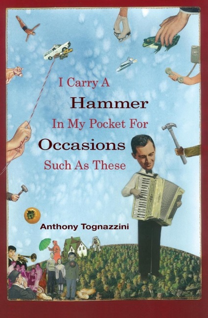 I Carry a Hammer in My Pocket for Occasions Such as These