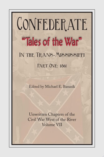 Confederate "tales of the War" in the Trans-Mississippi