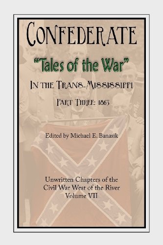 Confederate Tales of the War Part 3