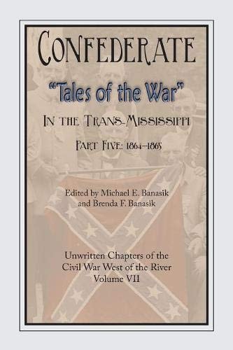 Confederate Tales of the War Part 5