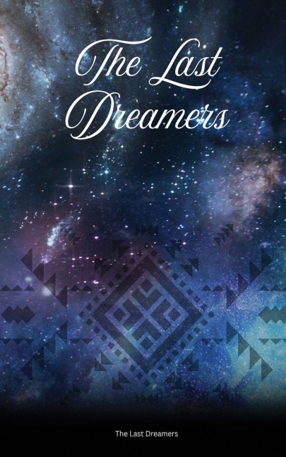 The Last Dreamers