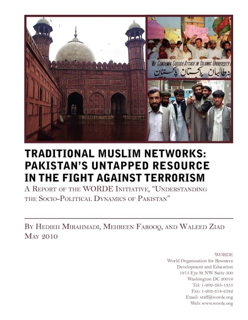 Traditional Muslims Networks: Pakistans Untapped Resource in the Fight Against Terrorism