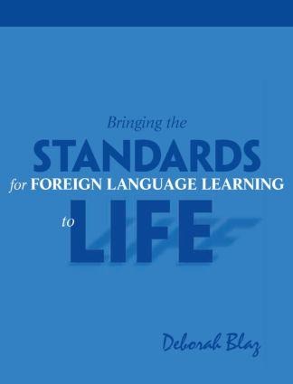 Bringing Standards for Foreign Language Learning to Life