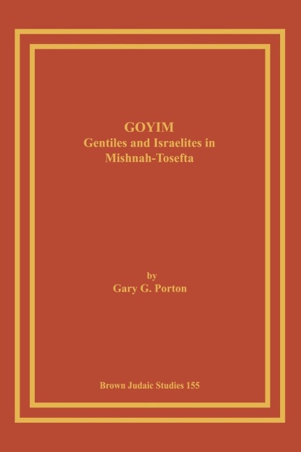 Goyim: Gentiles and Israelites in Mishnah-Tosefta