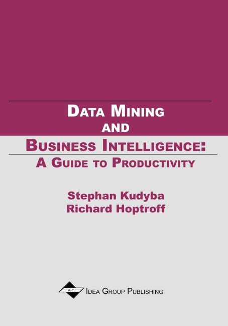 Data Mining and Business Intelligence: A Guide to Productivity