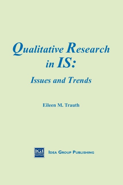 Qualitative Research in IS: Issues and Trends
