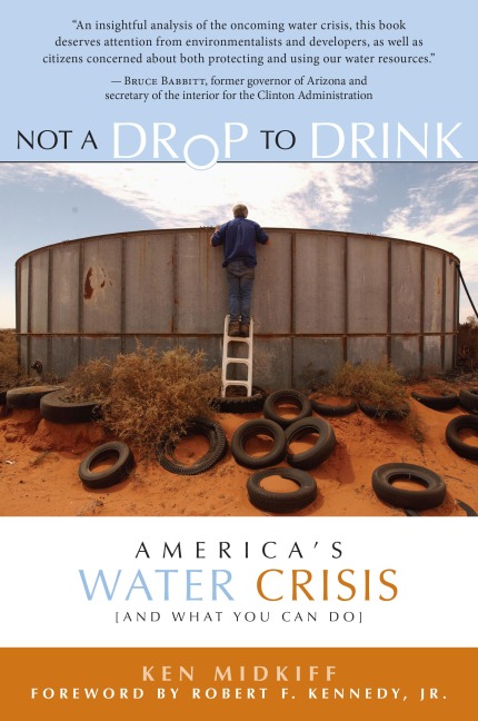 Not a Drop to Drink: Americas Water Crisis (and What You Can Do)