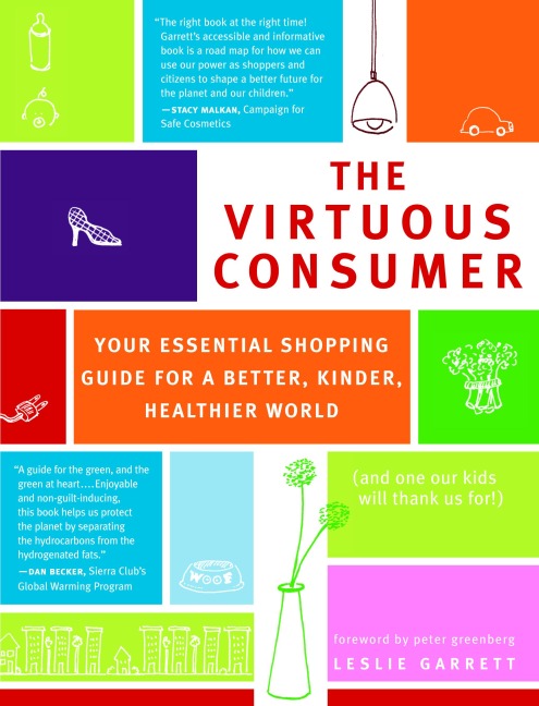 The Virtuous Consumer: Your Essential Shopping Guide for a Better, Kinder, Healthier World