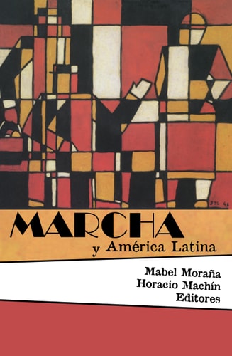 Marcha y América Latina (Serie Nueva América)