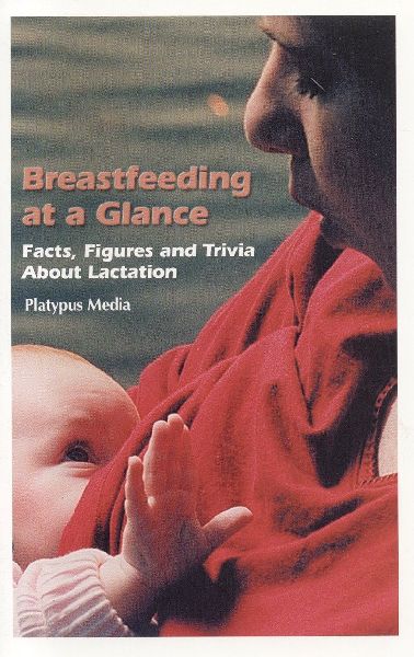 Breastfeeding at a Glance: Facts, Figures and Trivia About Lactation
