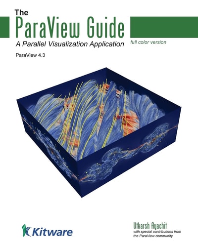 The ParaView Guide Updated for ParaView Version 4.3