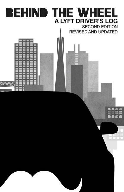 Behind the Wheel: A Lyft Drivers Log