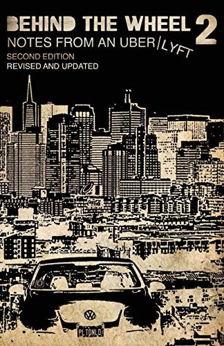 Behind the Wheel 2 Notes from an Uber/Lyft