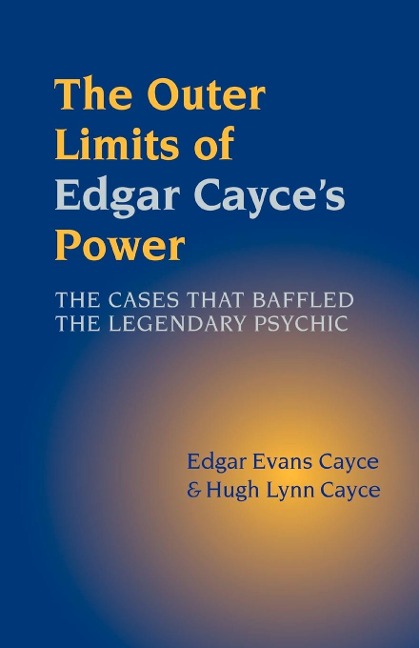 The Outer Limits of Edgar Cayces Power
