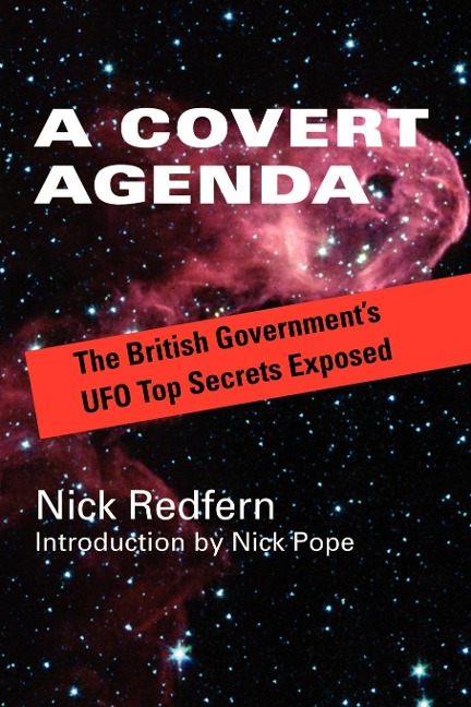A Covert Agenda: The British Governments UFO Top Secrets Exposed