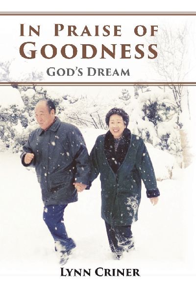 In Praise of Goodness: Gods Dream