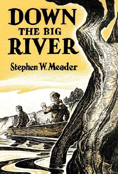 Down The Big River