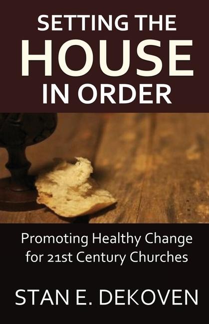 Setting the House in Order