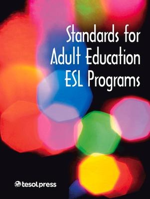 Standards for Adult Education ESL Programs