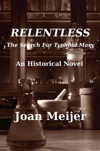 Relentless The Search for Typhoid Mary