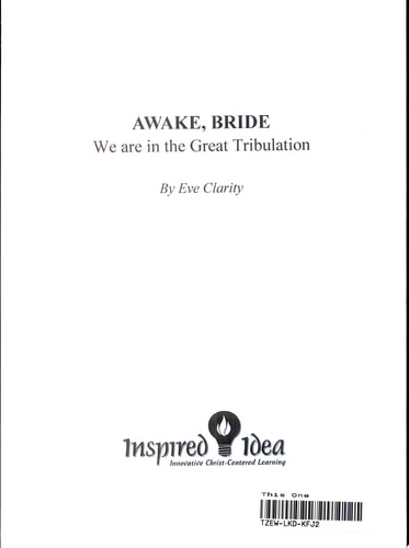 Awake, Bride We are in the Great Tribulation