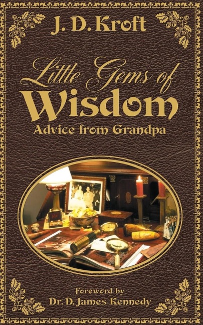 Little Gems of Wisdom: Advice from Grandpa