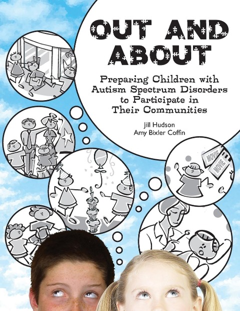 Out and about: Preparing Children with Autism Spectrum Disorders to Participate in Their Communities