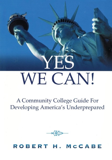 Yes We Can!: A Community College Guide for Developing Americas Underprepared