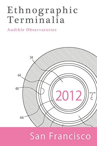 Ethnographic Terminalia Catalog 2012 (San Francisco) Audible Observatories