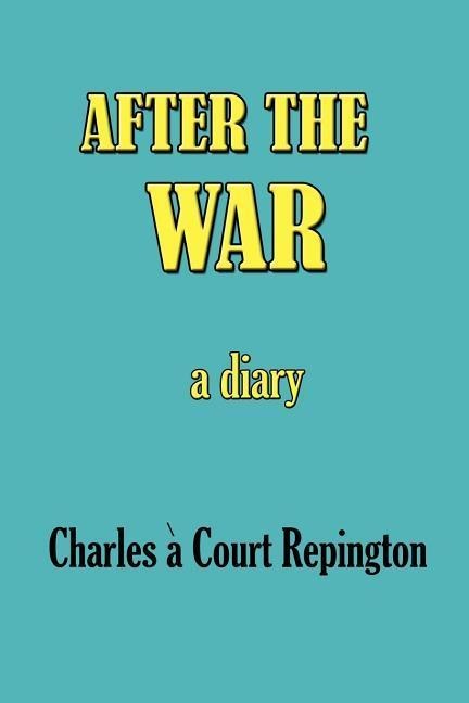After the War: A Diary