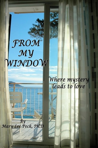 From My Window Where Mystery Leads to Love
