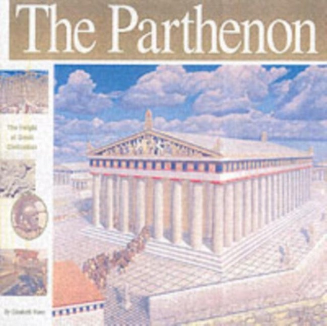 The Parthenon: The Height of Greek Civilization