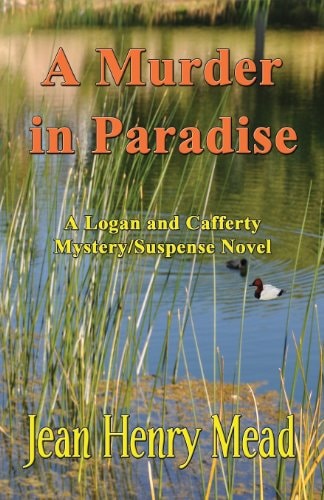 A Murder in Paradise A Logan and Cafferty Mystery/Suspense Novel