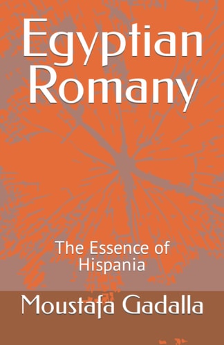 Egyptian Romany The Essence of Hispania