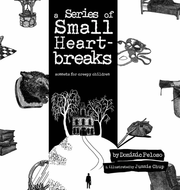 A Series of Small Heartbreaks: Sonnets for Creepy Children