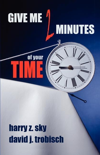Give Me Two Minutes of Your Time