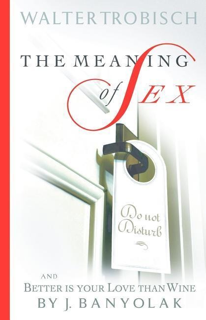 The Meaning of Intercourse and My Wife Has Lost Interest in Sex