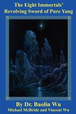 The Eight Immortals Revolving Sword of Pure Yang