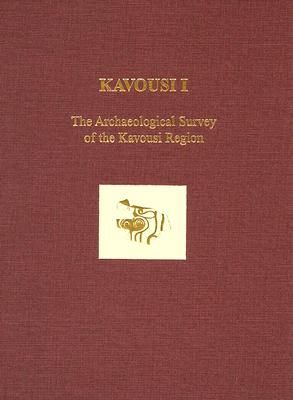 Kavousi I: The Archaeological Survey of the Kavousi Region