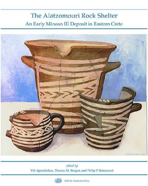 The Alatzomouri Rock Shelter: An Early Minoan III Deposit in Eastern Crete