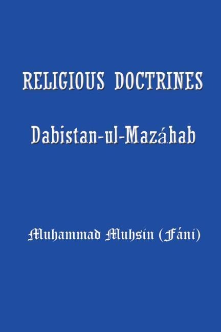 Religious Doctrines: Dabistan-UL-Mazahab