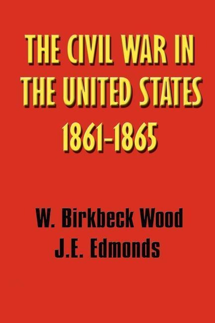A History of the Civil War in the United States, 1861 - 1865